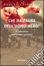 Chi ha paura dell'uomo nero?