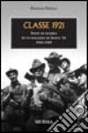 Classe 1921. Note di guerra di un ragazzo di Aosta '41. 1941-1945 libro