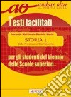 Storia per gli alunni stranieri del biennio delle Scuole superiori. Testi facilitati libro