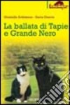 La ballata di Tapie e Grande Nero libro di Ardizzone Graziella Guerra Ilaria