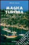 Magica Turchia libro