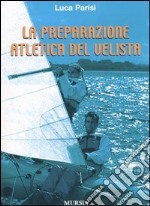 La preparazione atletica del velista