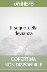 Il segno della devianza