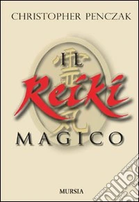 Il reiki magico