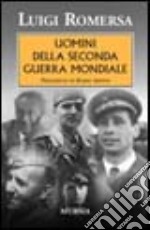 Uomini della seconda guerra mondiale libro