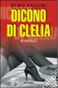 Dicono di Clelia libro