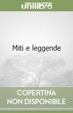 Miti e leggende libro