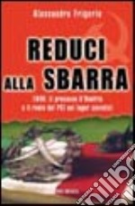 Reduci alla sbarra libro