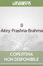 Il Taittirya-Kena-Aitiry-Prashna-Brahmabindu-Kaivalya libro