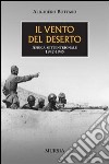 Il vento del deserto libro di Bottaro Alighiero