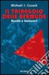 Il triangolo delle Bermude. Realtà o fantasia? libro