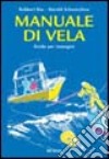 Manuale di vela. Guida per immagini libro