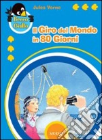 Il giro del mondo in 80 giorni libro