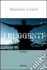 I ruggenti libro