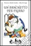 Un banchetto per Figaro libro di Attardi Anselmo F. De Luigi Elisa