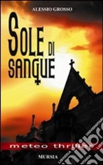 Sole di sangue libro