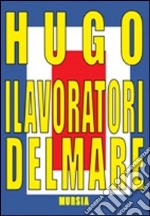 I lavoratori del mare libro