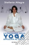 La psicologia dello yoga applicata al parto libro