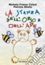 La stanza dell'orso e dell'ape