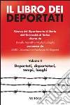 Il libro dei deportati. Vol. 2: Deportati, deportatori, tempi, luoghi libro