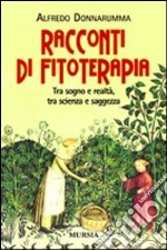 Racconti di fitoterapia libro