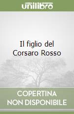 Il figlio del Corsaro Rosso libro