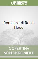 Romanzo di Robin Hood libro