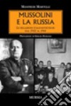 Mussolini e la Russia libro