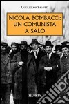 Nicola Bombacci: un comunista a Salò libro