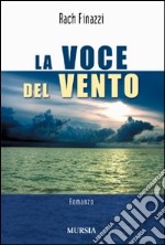 La voce del vento libro