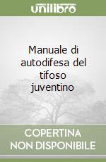 Manuale di autodifesa del tifoso juventino