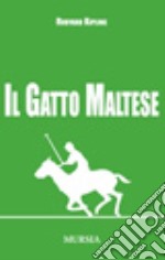 Il gatto maltese libro