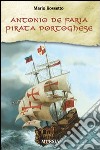 Antonio de Faria. Pirata portoghese libro