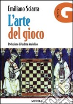 L'arte del gioco libro