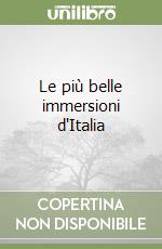 Le più belle immersioni d'Italia