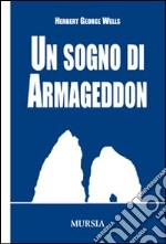 Un sogno di Armageddon libro