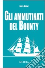 Gli ammutinati del Bounty libro