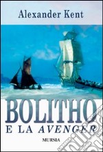 Bolitho e la Avenger libro