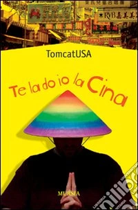 Te la do io la Cina