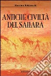 Antiche civiltà del Sahara libro di Baistrocchi Massimo