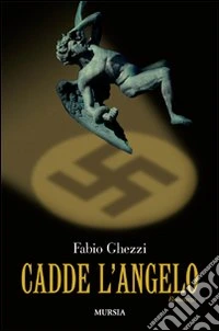 Cadde l'angelo libro