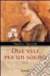 Due vele per un sogno libro