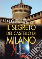 Il segreto del castello di Milano libro