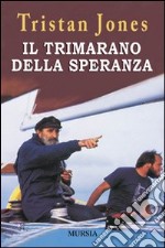 Il trimarano della speranza