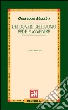 Dei doveri dell'uomo-Fede e avvenire libro di Mazzini Giuseppe Rossi P. (cur.)