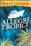 Allegri tropici libro