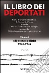 Il libro dei deportati. Vol. 1: I deportati politici 1943-1945 libro di Mantelli B. (cur.) Tranfaglia N. (cur.)