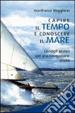 Capire il tempo e conoscere il mare libro