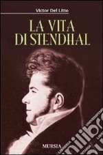 La vita di Stendhal