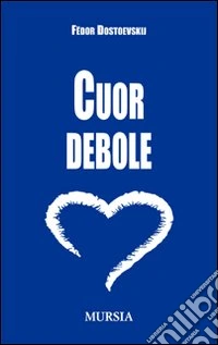 Cuor debole